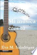 Mi música eres tú