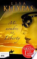 Mi Nombre Es Liberty