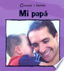 Mi papá (My Dad)