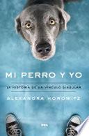 Mi perro y yo