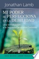 MI PODER SE PERFECCIONA EN LA DEBILIDAD