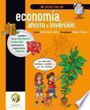 Mi primer libro de economía, ahorro e inversión