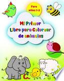 Mi Primer Libro para Colorear de animales para niños 1-3