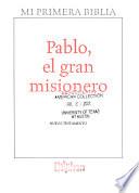 Mi primera Biblia: Pablo, el gran misionero