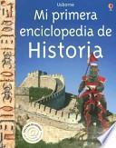 Mi Primera Enciclopedia De Historia
