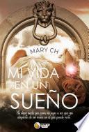 MI VIDA EN UN SUEÑO