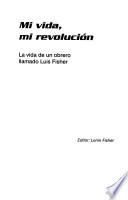 Mi vida, mi revolución