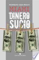 Miami, dinero sucio