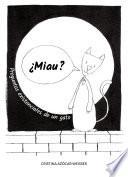 ¿Miau? Preguntas existenciales de un gato