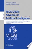 MICAI 2008: Advances in Artificial Intelligence