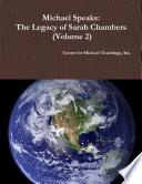Michael Speaks: The Legacy of Sarah Chambers (Volume 2)