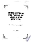 Microhistoria del pueblo de Villa Orías (Tarvita)