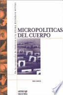 Micropolíticas del cuerpo