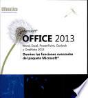 Microsoft® Office 2013: Word, Excel, PowerPoint, Outlook y OneNote 2013