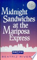 Midnight Sandwiches at the Mariposa Express