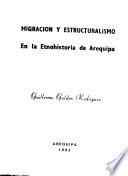 Migración y estructuralismo en la etnohistoria de Arequipa