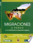 Migraciones a Pando y su contribución al desarrollo regional
