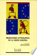 Migraciones extranjeras en la Unión Europea