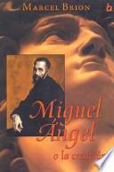 Miguel Angel O la Creacion