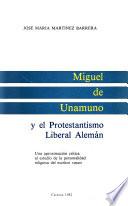 Miguel de Unamuno y el protestantismo liberal alemán