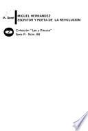 Miguel Hernández, escritor y poeta de la revolución