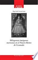 Milagrosas imágenes marianas en el Nuevo Reino de Granada