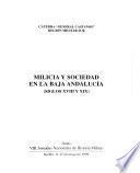 Milicia y sociedad en la Baja Andalucía [siglos XVIII y XIX]