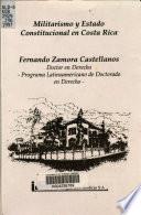 Militarismo y Estado constitucional en Costa Rica
