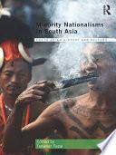 Minority Nationalisms in South Asia