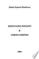 Minotauro insólito y otros cuentos