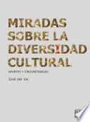 Miradas sobre la diversidad cultural