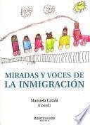 Miradas y voces de la inmigración