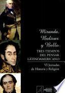 Miranda, Bolívar y Bello