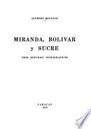 Miranda, Bolívar y Sucre