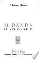 Miranda, el visionario