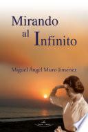 Mirando al infinito