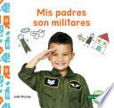 Mis padres son militares (My Military Parent)