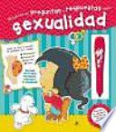 Mis primeras preguntas y respuestas sobre sexualidad