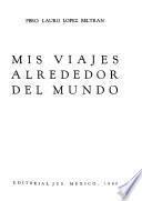 Mis viajes alrededor del mundo