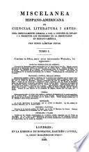 Miscelánea hispano-americana de ciencias, literatura i artes...