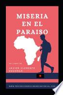 Miseria En El Paraíso