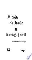 Misión de Jesús y liderazgo juvenil