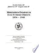 Misioneros Dominicos en el Extremo Oriente: 1836-1940