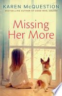 Missing Her More