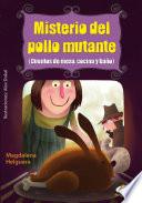 Misterio del pollo mutante