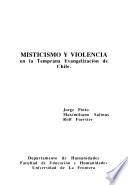 Misticismo y violencia en la temprana evangelización de Chile