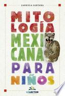 MITOLOGIA MARAVILLOSA PARA NIÑOS