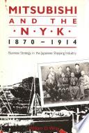 Mitsubishi and the N.Y.K., 1870–1914