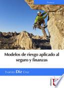 Modelo de riesgo aplicado al seguro y finanzas
