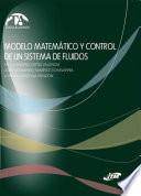 Modelo matemático y control de un sistema de fluidos